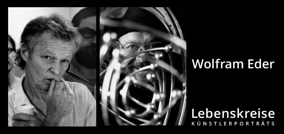 Wolfram Eder. Lebenskreise – Künstlerportraits