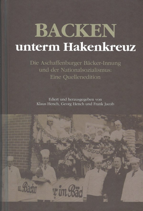 Vorderseite des Umschlags von "Backen unterm Hakenkreuz"