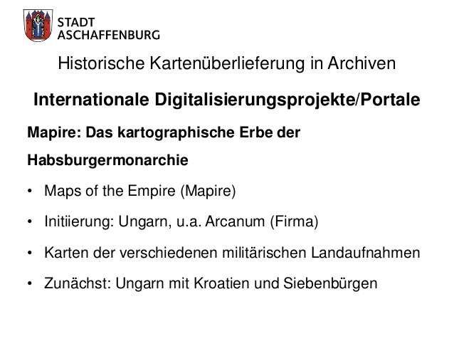 Historische Kartenüberlieferung in Archiven
Internationale Digitalisierungsprojekte/Portale
Mapire: Das kartographische Er...