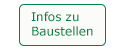 Infos zu Baustellen