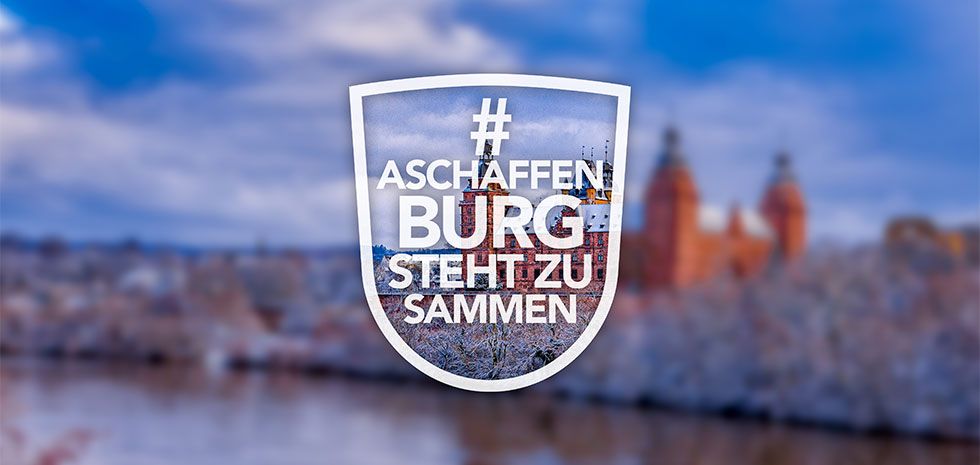 #aschaffenburgstehtzusammen (Foto: Till Benzin)