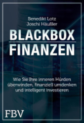 Buchcover Blackbox Finanzen – wie Sie Ihre inneren Hürden überwinden, finanziell umdenken und intelligent investieren