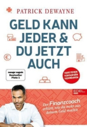 Buchcover Geld kann jeder & du jetzt auch – der Finanzcoach erklärt, wie du mehr aus deinem Geld machst
