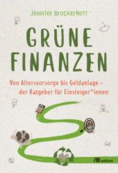 Buchcover Grüne Finanzen – von Altersvorsorge bis Geldanlage – der Ratgeber für EinsteigerInnen