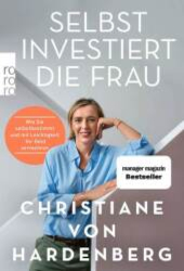 Buchcover Selbst investiert die Frau – wie Sie selbstbestimmt und mit Leichtigkeit Ihr Geld vermehren