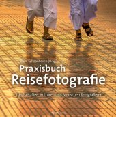 Buchcover: Praxisbuch Reisefotografie
