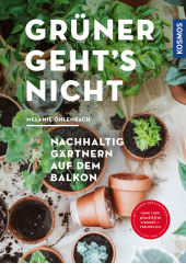 Buchcover: Grüner geht's nicht – nachhaltig gärtnern auf dem Balkon