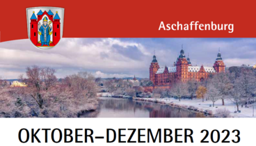 Winter-Panorama der Stadt Aschaffenburg - Führugen Oktober-Dezember 2023