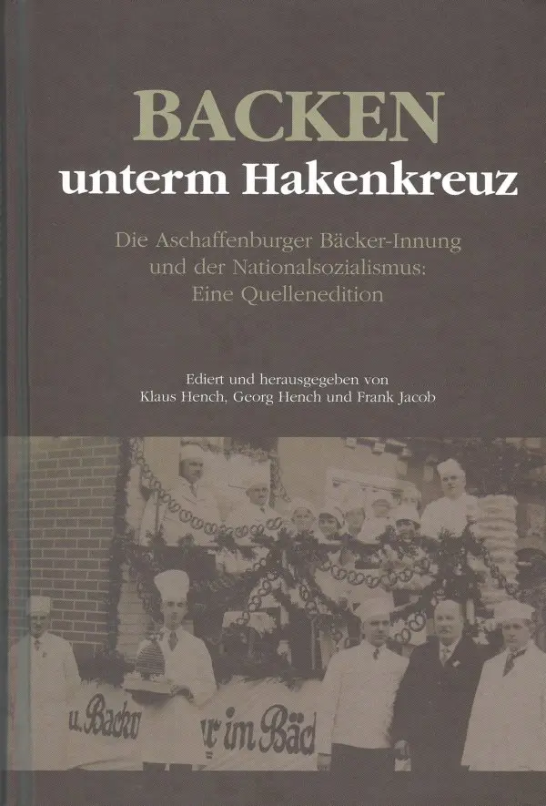 Vorderseite des Umschlags von "Backen unterm Hakenkreuz"