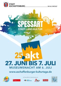  Aschaffenburger Kulturtage vom 27. Juni bis 7. Juli unter dem Motto: SPESSART – Stadt. Land. Kultur.