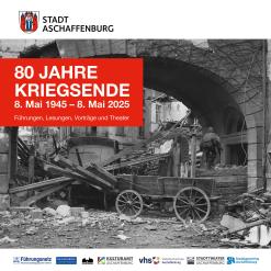  80 Jahre Kriegsende in Aschaffenburg 