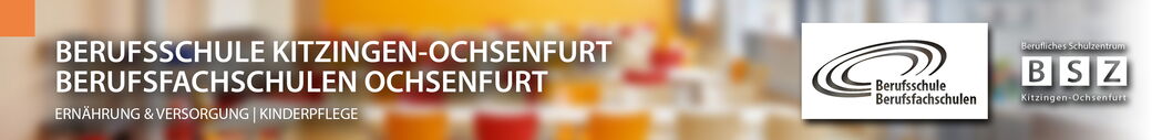 Berufsschule Kitzingen-Ochsenfurt | Berufsfachschulen Ochsenfurt