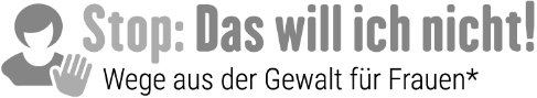 Logo: 'Stop: Das will ich nicht! Wege aus der Gewalt für Frauen mit Behinderung'