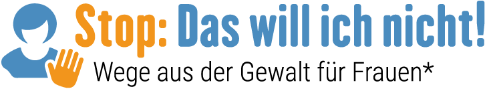 Logo: 'Stop: Das will ich nicht! Wege aus der Gewalt für Frauen mit Behinderung'