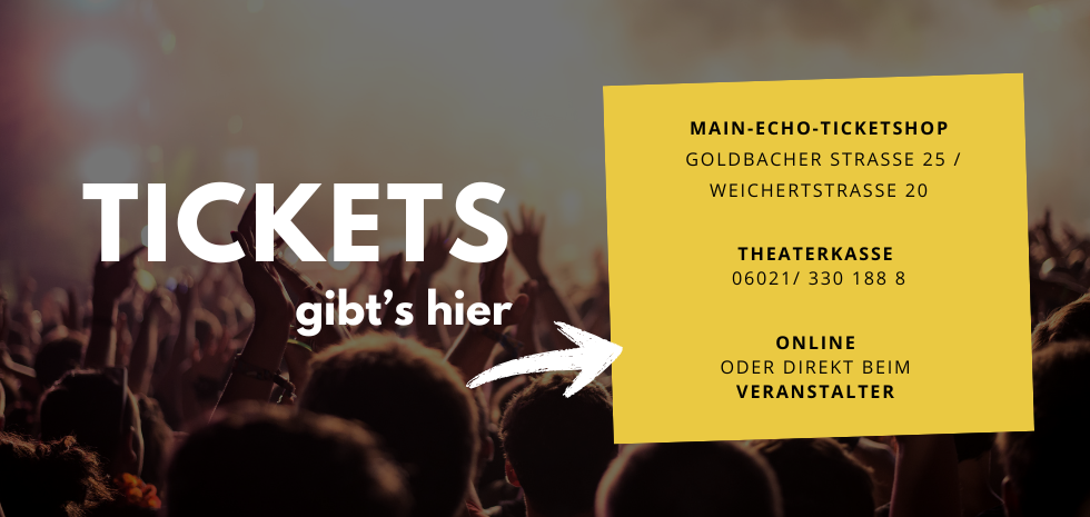 Grafik mit dem Hinweis ‘Tickets gibt’s hier’, den Adressen Goldbacher Straße 25 und Weichertstraße 20, der Telefonnummer der Theaterkasse sowie dem Hinweis, dass Tickets auch online oder direkt beim Veranstalter erhältlich sind – vor einem Konzertpublikum
